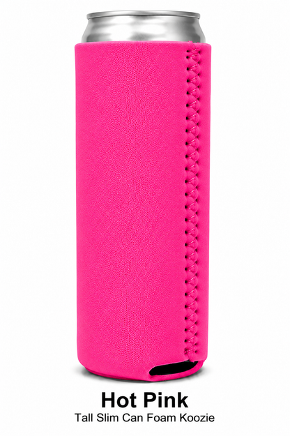 Tall Slim Can Foam Koozies