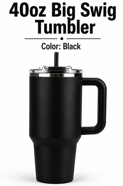 40 oz Big Swig Tumblers