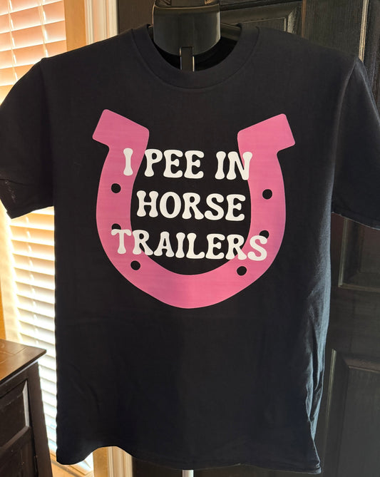 I Pee On Horse Trailer Shirts
